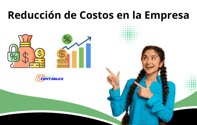 Reducción de Costos en la Empresa Reducción de Costos en la Empresa - Reduccion de Costos en la Empresa